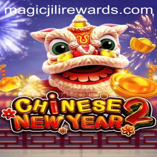 Experience the Enchantment of CHINESENEWYEAR2 with MAGICJILI
