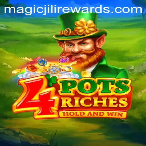 Discover the Enchanting World of 4potsriches and the Magic of JILI