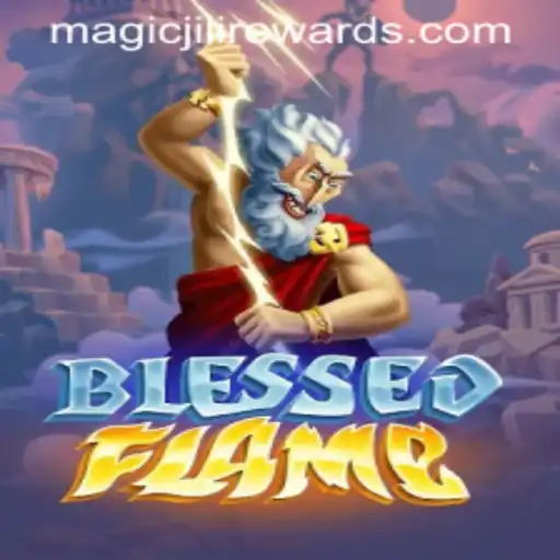 Exploring the Mystical Realms of BlessedFlame: A Deep Dive into MAGICJILI